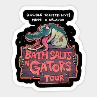 Bath Salts and Gators Tour Sticker